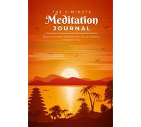 The 5 Minute Meditation Journal for Inner Calm: Short reflections that steady thoughts and support gentle peace