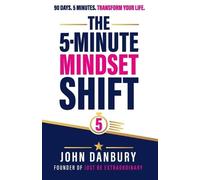 The 5-Minute Mindset Shift