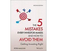 Peter Mallouk The 5 Mistakes Every Investor Makes and How to (Copertina rigida)