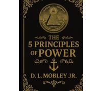 The 5 Principles Of Power