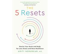 Dr Aditi Nerurkar The 5 Resets (Tascabile)