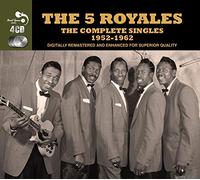 The 5 Royale - The Complete Singles 1952-1962 (4 CD)