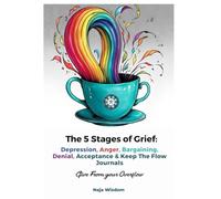 The 5 Stages of Grief: Depression, Anger, Bargaining, Denial, Acceptance & Keep The Flow Journals