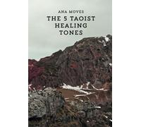 The 5 Taoist Healing Tones
