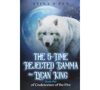 The 5-Time Rejected Gamma & the Lycan King