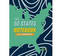 The 50 States Notebook: U.S. Geography