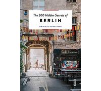 The 500 hidden secrets of Berlin