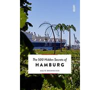 The 500 Hidden Secrets of Hamburg
