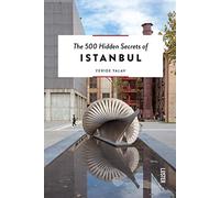 The 500 Hidden Secrets of Istanbul [Lingua Inglese]