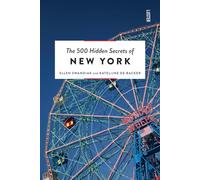 Katelijne De Backer Ellen Swandia The 500 Hidden Secrets of New Yor (Tascabile)