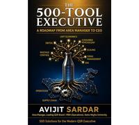 The 500-Tool Executive: A Roadmap from Area Manager to CEO