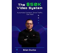 The $50k Video System: Automate Content. Drive Traffic. Get Paid