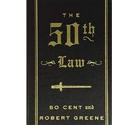 The 50th Law: Overcoming Adversity Through Fearlessness