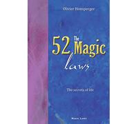 The 52 magic laws: the secrets of life