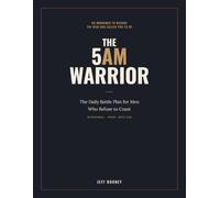 The 5AM Warrior: A 90-Day Devotional & Prayer Planner for Men