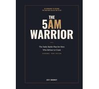 The 5AM Warrior: A 90-Day Devotional & Prayer Planner for Men
