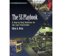 The 5S Playbook: A Step-by-Step Guideline for the Lean Practitioner