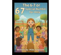 The 6-7 or 67 Special Number for Mila
