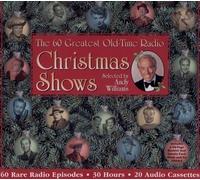The 60 Greatest Christmas Shows : Selected by Andy Williams (Christmas at Radio Spirits)
