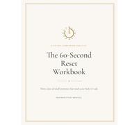 The 60-Second Reset Workbook: A 30-Day Daily Practice to Regulate Your Nervous System