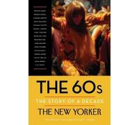 The 60s: The Story of a Decade (Tascabile) New Yorker: The Story of a Decade