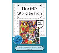 The 60's Word Search Puzzle Book: Word Searches with Easy to Read Print about the swinging 60's and More | 6x9 inches, 110 Pages | 50+ Puzzles... Gift for vacations, Holidays, and Free Times