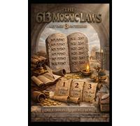 The 613 Mosaic Laws...But Only 3 On Tithing