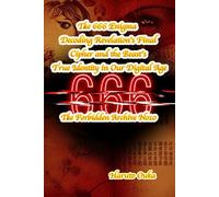 The 666 Enigma: Decoding Revelation's Final Cipher and the Beast's True Identity in Our Digital Age