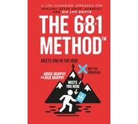 The 681 Method: A 6-Month Journey Through Grief, Trauma, Anxiety, and Recovery: Simple Daily Practices to Build Calm, Find Strength, and Reclaim Your Life
