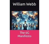 The 6G Manifesto