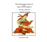 The 6th History Template of the Tree of Life 'Project'. 750 A.D. to 1530 A.D..