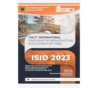 The 6th International Symposium on Infrastructure Development (6th ISID)