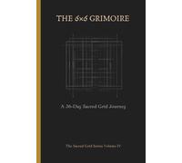 The 6x6 Grimoire: A 36-Day Sacred Grid Journey