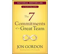 Jon Gordon The 7 Commitments of a Great Team (Copertina rigida) Jon Gordon