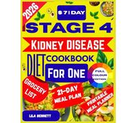 THE $7/DAY STAGE 4 KIDNEY DISEASE DIET COOKBOOK FOR ONE: 100+ Easy 5-Ingredient Low Sodium, Low Potassium, Low Phosphorus Recipes for Seniors to Manage CKD and Promote Healthy Aging