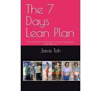 The 7 Days Lean Plan: Burn fat. Keep muscle. Base on your body type and PEDs use