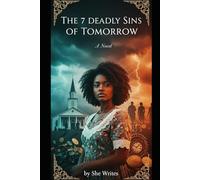THE 7 DEADLY SINS OF TOMORROW