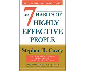 The 7 Habits of Highly Effective People: 30th Anniversary Edition: Powerful Lessons in Personal Change