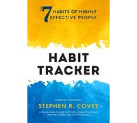 The 7 Habits of Highly Effective People: Habit Tracker
