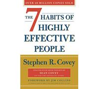 The 7 Habits Of Highly Effective People: Revised and Updated: 30th Anniversary