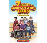 The 7 Habits of Highly Effective Teens: A Graphic Novel