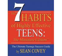 The 7 Habits of Highly Effective Teens: A Miniature Book (measures 2-7/8 x 3-3/8 Inches)
