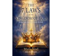 The 7 Laws Of The Kingdom Of God