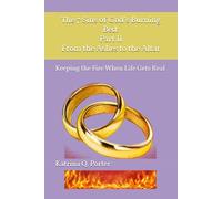The 7 Sins of God’s Burning Bed: Part II From the Ashes to the Altar: Keeping the Fire When Life Gets Real