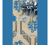 The 70th Anniversary Album by Orquesta Aragon (2010-05-11)