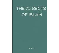 The 72 Sects of Islam