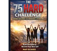The 75 Hard Challenge: Includes Personal Development, Self-Improvement, and Affirmations Reading