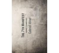 The 7th Manifest: Journey to inner self