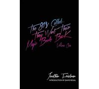The 80's Called...They Want Their Magic Book Back-Volume 1