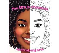 The 80s in Chocolate: Adult Coloring Book